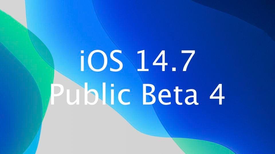 iOS 14.7 Beta 4